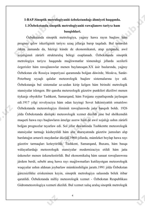 rip kelgen hám birinshi metrologik stansiyalar islengen. bir qansha metereologik gúzetiw punktleri dúziliwi menen tiykarǵı obyektler tashkent, samarqand, hám ferǵana oypatlıqsında jaylasqan edi.1917 yilgi revolyuciya hám odan keyingi sovet hákimiyattiń ornatılıwı ózbekstanda meteorologiya iliminiń rawajlanıwda jańa basqısh boldı. 1926 jılda ózbekstanda dáslepki meteorologik xızmet dúzildi jáne bul shólkemdiń maqseti hawa rayı baqlawların ámelge asırıw hám de awıl xojalıǵı ushın zárúrli bolǵan prognozlar tayarlaw edi. sol jıllar dawamında tashkentte meteorologik stansiyalar tarmaǵı kúsheytildi hám atız sharayatında gúzetiw jumısları alıp barılatuǵın arnawlı maydanlar dúzildi.1960-jıllarda, mámleket boylap hawa rayı gúzetiw tarmaqları keńeytirildi. tashkent, samarqand, buxara, hám basqa wálayatlardaǵı meteorologik stansiyalar modernizaciya etildi hám jańa úskeneler menen úskenelestirildi. bul ekonomikalıq hám sanaat rawajlanıwına járdem berdi, sebebi anıq hawa rayı maǵlıwmatları kutilayotgan meteorologik waqıyalar ushın aldınan joybarlaw múmkinshiligin jarattı.1991 jılda ózbekstan ǵárezsizlikke eriskeninen keyin, sinoptik metrologiya salasında bólek itibar qaratildi. ózbekstanda milliy meteorologik xızmet - ózbekstan respublikası gidrometeorologiya xızmeti dúzildi. bul xızmet xalıq aralıq sinoptik …