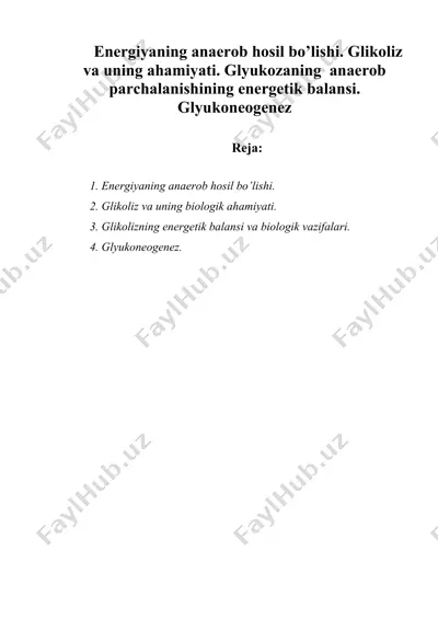 energiyaning anaerob hosil bo’lishi. glikoliz va uning ahamiyati — DOC