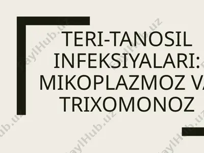 teri-tanosil infeksiyalari: mikoplazmoz va trixomonoz — PPTX
