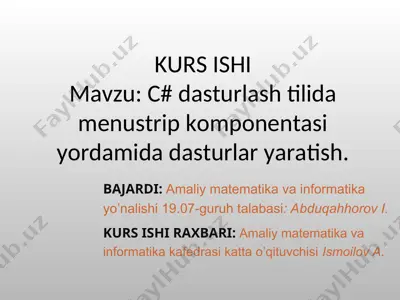 c# dasturlash tilida menustrip komponentasi yordamida dasturlar yaratish — PPT