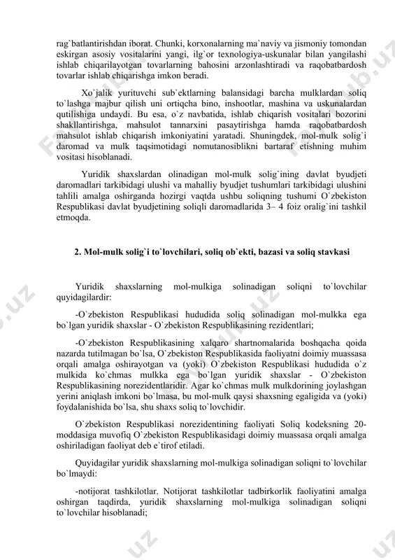 qiziqishini uyg`otish bo`lsa, ikkinchidan, korxonalar balansidagi mol-mulkdan samarali foydalanishni rag`batlantirishdan iborat. chunki, korxonalarning ma`naviy va jismoniy tomondan eskirgan asosiy vositalarini yangi, ilg`or texnologiya-uskunalar bilan yangilashi ishlab chiqarilayotgan tovarlarning bahosini arzonlashtiradi va raqobatbardosh tovarlar ishlab chiqarishga imkon beradi. хo`jalik yurituvchi sub`ektlarning balansidagi barcha mulklardan soliq to`lashga majbur qilish uni ortiqcha bino, inshootlar, mashina va uskunalardan qutilishiga undaydi. bu esa, o`z navbatida, ishlab chiqarish vositalari bozorini shakllantirishga, mahsulot tannarxini pasaytirishga hamda raqobatbardosh mahsulot ishlab chiqarish imkoniyatini yaratadi. shuningdek, mol-mulk solig`i daromad va mulk taqsimotidagi nomutanosiblikni bartaraf etishning muhim vositasi hisoblanadi. yuridik shaxslardan olinadigan mol-mulk solig`ining davlat byudjeti daromadlari tarkibidagi ulushi va mahalliy byudjet tushumlari tarkibidagi ulushini tahlili amalga oshirganda hozirgi vaqtda ushbu soliqning tushumi o`zbekiston respublikasi davlat byudjetining soliqli daromadlarida 3– 4 foiz oralig`ini tashkil etmoqda. 2. mol-mulk solig`i to`lovchilari, soliq ob`ekti, bazasi va soliq stavkasi yuridik shaxslarning mol-mulkiga solinadigan soliqni to`lovchilar quyidagilardir: -o`zbekiston respublikasi hududida soliq solinadigan mol-mulkka ega bo`lgan yuridik …