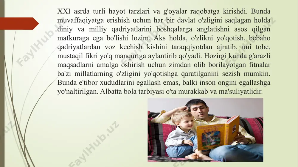 lish, nafsni poklashga buyuruvchi muqaddas dinimiz oilaga katta ahamiyat beradi. xxi asrda turli hayot tarzlari va g'oyalar raqobatga kirishdi. bunda muvaffaqiyatga erishish uchun har bir davlat o'zligini saqlagan holda diniy va milliy qadriyatlarini boshqalarga anglatishni asos qilgan mafkuraga ega bo'lishi lozim. aks holda, o'zlikni yo'qotish, bebaho qadriyatlardan voz kechish kishini taraqqiyotdan ajratib, uni tobe, mustaqil fikri yo'q manqurtga aylantirib qo'yadi. hozirgi kunda g'arazli maqsadlarni amalga oshirish uchun zimdan olib borilayotgan fitnalar ba'zi millatlarning o'zligini yo'qotishga qaratilganini sezish mumkin. bunda e'tibor xududlarini egallash emas, balki inson ongini egallashga yo'naltirilgan. albatta bola tarbiyasi o'ta murakkab va ma'suliyatlidir. . ota-onalarning tarbiyaga oid bilimini oshirish uchun jonli, hayotiy mavzularda qiziqarli ma'ruza, suhbatlar tashkil etish ota-onaning bolaga goʻdaklik chogʻidan sevgi, mehr berishi, toʻgʻri parvarish va tarbiya qilishi unda ishonch tuygʻusini shakllantiradi. bu davrda ota-ona va farzand oʻrtasida iliq, yoqimli taassurot uygʻonadi. bola boshqalar bilan ham shunday munosabatga kirishadi. bolaning oʻziga ishonishi, oʻzini hurmat qilishi muhim …