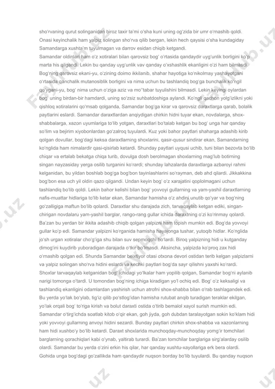 uyosh botgan mahali bu manzara yana ham go‘zallashar, ko‘zlarini yashnatib, yurakni qitiqlardi. biroq bahri-dilini ochib yuboradigan bunday go‘zallikda qandaydir yasamalik bor edi. samandar bu go‘zallik o‘ziga yuqmaganini sezdi. har xil shaklga solib ekilgan gulzor va maysalarning jozibasini o‘ziga singdirolmadi. u maysalar ichida yoki archalarning doimo soya tushganidan zax bo‘lib qolgan joylarida bironta ham begona, yovvoyi, o‘z xolicha o‘sib yotgan o‘tlarni ko‘rmadi. hatto ko‘m-ko‘k bo‘lib oqayotgan xiyobon ichidagi kichkina jilg‘achaning atrofi ham juda e’tibor bilan tozalangan va tartibga keltirilgan edi. to‘rt burchak shaklidagi maydonda maysalar qulf urib yashnab yotardi. maysazorda faqat maysa, gulzorda faqat gul o‘sgan, ulardan odamning yuziga rohatbaxsh salqin havo ufurar edi. o‘sha kuni samandar xuddi hozirgiday qishlog‘ining chekkasidagi doimo suv sizib yotganidan naq changalzorga aylangan va yovvoyi gullarga burkangan to‘qayni eslagandi. to‘qayda maysalar tovon urar, har xil gullar aralash dastalari suvga qoniqib, butun bir to‘qayni hidi bilan mast qilib turgan, tarsillagan yovvoyi yalpizlarni, pechakgul va shamakgullarni, to‘qaydagi yulg‘un, …