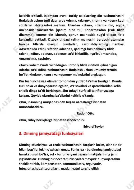 a kelgan. quyida ularning ba'zilarini keltirib o‘tamiz: «din, insonning muqaddas deb bilgan narsalariga nisbatan munosabatidir». rudolf otto «din, ruhiy borliqlarga nisbatan ishonchdir». edvard teylor 3. dinning jamiyatdagi funksiyalari dinning «funksiya» va «rol» tushunchasini farqlash lozim, ular bir biri bilan bog‘liq, lekin o‘xshash emas. funksiya - bu dinning jamiyatdagi harakat usuli bo‘lsa, rol - bu funksiyani bajarish natijalarining jami yig‘indisidir. dinning bir nechta funksiyalari mavjud: dunyoqarashni shakllantirish, kompensator, kommunikativ, regulyativ, integrallashdezintegrallash, madaniyatni targ‘ib qilish (kulturotransliruyuщaya), legitimirallashtirish-legitimiralni olib tashlash. dunyoqarashni shakllantirish funksiyasi dinda inson, jamiyat, tabiatga nisbatan aniq bir qarashlarning turlari mavjudligi tufayli amalga oshiriladi. din hayotni (mavjudotni) ma'lum nuqtai nazardan tushunish (dunyoni to‘la va undagi ayrim hodisa va jarayonlarni alohida tushuntirish), dunyoni kuzatish (his qilish va idrok etish orqali dunyoni aks ettirish), dunyoni his qilish (hissiy qabul qilish yoki rad etish), dunyoviy munosabat (baho berish) va hokazolarni o‘z ichiga oladi. diniy dunyoqarash yaratganga nisbatan eng oliy tuyg‘u va mezonlarni belgilaydi. bunda …