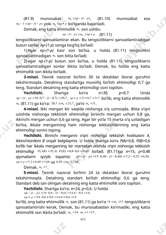 i yetarlicha katta bo’lib, har bir tajribada hodisaning ro’y berish ehtimolligi p yetarlicha kichik bo’lganda ehtimollikni taqribiy hisoblash imkonini beruvchi formula bilan tanishamiz. 81.2. puasson formulasi agar bernulli sxemasida da va bo’lsa, u holda da ushbu munosabat urinli bo’ladi: . (81.12) shuni aytish joizki puassonning assimptotik formulasi (81.12) tajribalar soni yetarlicha katta bo’lib, har bir tajribada hodisaning ro’y berish ehtimolligi p juda kichik bo’lganda yaxshi natija beradi. bu formulani puasson formulasi deyiladi. endi 3-misolni puasson formulasidan foydalanib yechamiz. shartga ko’ra bo’lib, (81.12) formulaga asosan bo’ladi. demak, izlanayotgan ehtimollik . 81.3 muavr-laplasning lokal va integral teoremalari bernulli formulasidan tajribalar soni katta bo’lganda foydalanish ancha qiyin bo’lishini ko’rdik. shuning uchun bu formulani o’ziga qaraganda soddaroq va ayni paytda hisoblash uchun oson bo’lgan formula bilan taqribiy ifodalash masalasi tug’iladi. bu masala ba‘zi hollar uchun muavr-laplasning lokal va integral teoremasi yordamida hal etiladi. muavr-laplasning lokal teoremasi. agar hodisaning ro’y berish ehtimolligi har bir sinovda …