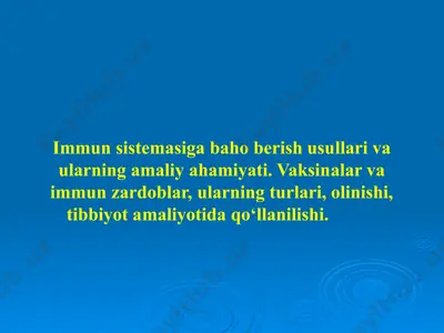 immun sistemasiga baho berish usullari va ularning amaliy ahamiyati — PPTX
