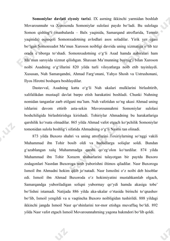 a aka-ukalar o‘rtasida birinchi to‘qnashuv bo‘lib, ismoil yengildi va u vaqtincha buxoro noibligidan tushirildi. 888 yildagi ikkinchi jangda ismoil nasr qo‘shinlarini tor-mor etishga muvaffaq bo‘ldi. 892 yilda nasr vafot etgach ismoil movarounnahrning yagona hukmdori bo‘lib qoldi. poytaxt samarqanddan buxoroga ko‘chirildi. ismoil somoniy 893 yilda ko‘chmanchilarga qarshi qo‘shin tortib dastlab tarozni, keyin esa ustrushonani egallashga muvaffaq bo‘ldi. bag‘dod xalifasi al-mutadis (892-902 yy.) ismoilning qudrati oshib ketayotganidan sarosimaga tushib 898 yilda movarounnahr noibligidan ismoilni tushirib uning o‘rniga safforiy amr ibn laysni hokim etib tayinlash haqida yorliq jo‘natadi. mavorounnahr noibligi to‘g‘risidagi yorliqni olgach amr ibn lays ismoilga qarshi qo‘shin tortdi. 900 yilda balx atroflarida ismoil safforiylar qo‘shinlarini tor-mor etdi. manbalar ma’lumotlariga ko‘ra ismoilni nafaqat buxorodan, balki xorazm va farg‘onadan ham kelgan harbiy kuchlar qo‘llab-quvvatlagan edilar. narshaxiyning ma’lumot berishicha, ismoil bu jangda buxoro hunarmandlari va oddiy xalqning qo‘liga qurol berib o‘z ozodligini saqlab qolishga chaqirgan. keng xalq ommasining qo‘llab-quvvatlashi natijasida ismoil somoniy arab bosqinidan …