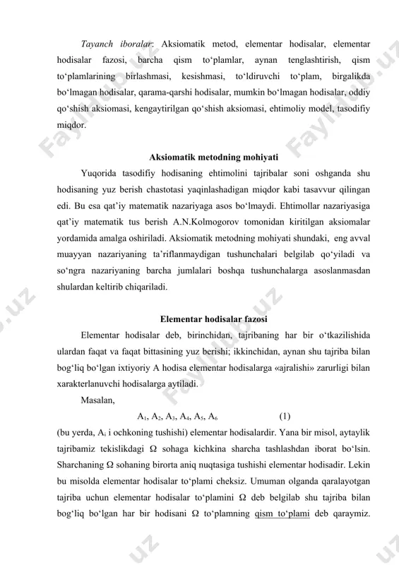uchun elementar hodisalar to‘plamini ( deb belgilab shu tajriba bilan bog‘liq bo‘lgan har bir hodisani ( to‘plamning qism to‘plami deb qaraymiz. a.n.kolmogorov aksiomalarida a hodisa unga mos keltirilgan qism to‘plamga aynan tenglashtiriladi. masalan, «o‘yin soqqasida juft sondagi ochko tushdi» (a hodisa) hodisasi (1) to‘plamning {a2, a4, a6} qism to‘plamidan iborat, “sharcha ( sohaning chap yarim qismiga tushdi” (a hodisa) hodisasi esa, to‘plamning shu aytilgan qism sohasidagi nuqtalar to‘plamidir. hodisa tushunchasiga bunday yondoshish hodisalar yig‘indisi va ko‘paytmasini to‘plam nazariyasidagi ma’nolariga aynan tenglashtirdi. ya’ni a va b hodisalarning yig‘indisi ularga mos qism to‘plamlarning birlashmasiga, a va b hodisalarning ko‘paytmasi esa shu qism to‘plamlarning kesishmasiga, a hodisaga qarama-qarshi(a hodisa esa a ni ( to‘plamga qadar to‘ldiruvchi to‘plamga aylanadi. biror ( to‘plam berilgan bo‘lib, uning elementlari yelementar hodisalardan iborat bo‘lsin. hodisalar nimani ifodalashining ahamiyati yo‘q. ( to‘plamning qism to‘plamlari tayin qilingan va ular hodisalardan iborat bo‘lib, quyidagi shartlar bajarilsin. i. ( to‘plamning o‘zi hodisa …