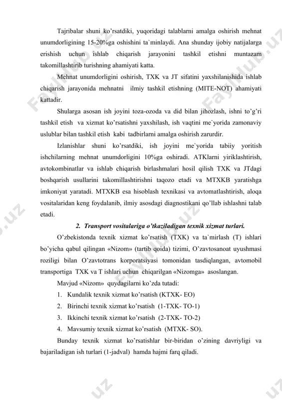 xk- so). bunday texnik xizmat ko’rsatishlar bir-biridan o’zining davriyligi va bajariladigan ish turlari (1-jadval) hamda hajmi farq qiladi. ktxk (eo)- har kuni avtomobil ishdan qaytgandan so’ng bajarilib, bunda quydagi ishlar amalga oshiriladi: boshqarish mexanizimlari, yoritish uskunalari, kuzov, kabina, artish, tozalash, yuvish, quritish ishlari bo’yicha nazorat-ko’rik, shuningdek, yoqilg’i, moy sovitish suyuqliklari quyish, qisilgan havo bilan damlash. avtomobillarni yuvish ehtiyojga qarab, ob-havo va iqlim sharoitiga, sanitariya va estetika talablariga mos holatda bajariladi. 1 – txk(to-1) – avtomobilning hamma tashqi tomonini texnikaviy qarovdan o’tkazish ishlarini o’z ichiga oladi va belgilangan hajmdagi nazorat-tashxislash, mahkamlash, rostlash (sozlash), moylash, elektr jihozlari, dvigatelning ishlashini tekshirish, rul’ boshqarmasi, tormoz va mexanizimlarning ishchanligi tekshirilib, yonilg’i, moy, suyuqlik bilan ta`minlash ishlari bajariladi. 2 – txk(to-2) - avtomobil, agregat, mexanizim uskunalarining texnikaviy holatini tarkibiy tashxislashdan o’tkazadi va belgilangan hajmdagi mahkamlash, rostlash, moylash ishlaridan tashqari, agregat, mexanizim, uskuna asboblarning qanday ishlayotganligini tekshiradi. mtxk – (so) – avtomobil turkumlarini (faslning sovuq va issiq …