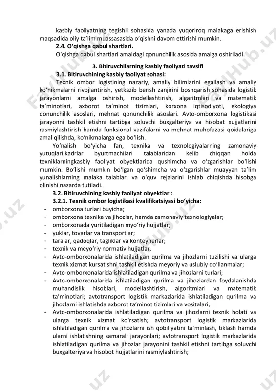ining o‘z funksional vazifalarini to‘liq bajarish; - tovar-moddiy boyliklarni hisobini olib borish; - material, mahsulot, detal, yarim tayyor xom ashyolarni omborga - qabul qilish, saqlash va topshirish; - -saqlashga qo‘yilgan tovar-moddiy boyliklarni buzilmasligini va butligini ta’minlash; o avto-omborxonalarni logistik tizimdagi qurilma va jixozlarni ishlatilishi va texnologik jarayonlarini tashkil etish; - avto-omborxona logistik tizimidagi ishlatiladigan qurilma va jihozlardan foydalanishni va ularga servis xizmat ko‘rsatishni tashkil etish; - avto-omborxonada yuklarni saqlash,tashish shart-sharoitini ta’minlash xamda ortish-tushirish ishlarini rejalashtirish; - avto-omborxonalarda buyurtmalarning yuridik va jismoniy taqsimlanishi va yuklarni kelishini nazorat qilish; - ish faoliyatida texnika xafsizligiga rioya qilish va mehnat muxofazasi qoidalariga amal qilish; - kompyuter orqali dasturlar bilan ishlash. 3.3.3. "b" yoki "bc" toifali avtomobil haydovchi kvalifikatsiyasi bo‘yicha: - yo‘lga chiqishdan oldin transport vositasini ko‘rikdan o‘tkazish va harakatlanish jarayonida transport vositasining texnik holatini nazorat qilish; - zamonaviy ekologik talablarga rioya qilgan holda transport vositasiga yonilg‘i-moylash materiallari va boshqa suyuqliklarni quyish; - transport vositasini …