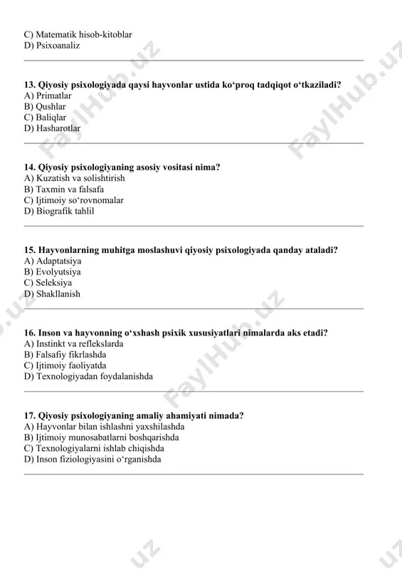 nima? 11. qiyosiy psixologiyaning asosiy fanlaridan biri nima? 12. hayvonlarning birgalikda yashashi qanday ataladi? 13. hayvonlar o‘rtasida signal almashinuv nima deb ataladi? 14. hayvonlarning yangi sharoitga o‘rgangan xatti-harakatlari qanday nomlanadi? 15. qiyosiy psixologiyada turli hayvonlarni solishtirishda asosiy mezon nima? 16. qiyosiy psixologiya qaysi olimning nazariyasi bilan rivojlandi? 17. hayvonlarning hayotiy ehtiyojlarini ta'minlash uchun qiladigan xatti-harakati nima? 18. hayvonlar o‘z xatti-harakatlarini o‘zgartirish qobiliyatiga nima deyiladi? 19. hayvonlarda hayotiy muhim xatti-harakatlarning rivojlanishi nima bilan bog‘liq? 20. hayvonlarga inson xususiyatlarini nisbat berish qanday ataladi? 7 2 10 f 1 a 20 6 8 n 12 t i 15 u 4 3 p 9 17 v t i 11 o 14 13 o a 5 i t a test javobi 1c 2a 3c 4b 5b 6b 7a 8a 9a 10a 11a 12a 13a 14a 15a 16a 17a 18a 19a 20a krasvors javobi 1 hayvon 2 darvin, 3 pavlov, 4 evolyutsiya, 5 instinkt, 6 adaptatsiya, …