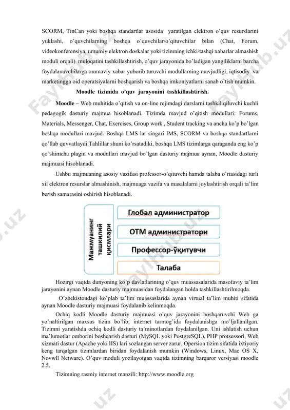 ashtirish, elektron o’quv resurslarini eksport/import qilish imkoniyatlari, tizim foydalanuvchilarining (o’quvchilar, o’qituvchilar(tyutorlar), kurs yaratuvchi pedagoglarning) tizimga qachon, qancha vaqt davomida o’quv kontentlar bilan tanishganligi, qaysi ip adres orqali kirganligini (bu esa qaysi davlatdan tizimga kirganligini aniqlashga yordam beradi), brauzer va qaysi operatsion tizim orqali kirganligi, tizimda mavjud fodalanuvchilarning aktivligini maxsus grafiklar orqali monitoring qilish imkoniyati, o’qituvchi(tyutor) (yoki elektron kurs yaratuvchi pedagoglar) tomonidan elektron o’quv resurslarni yaratishi, authoring toolslarda scorm, tincan yoki boshqa standartlar asosida yaratilgan elektron o’quv resurslarini yuklashi, o’quvchilarning boshqa o’quvchilar/o’qituvchilar bilan (chat, forum, videokonferensiya, umumiy elektron doskalar yoki tizimning ichki/tashqi xabarlar almashish moduli orqali) muloqatini tashkillashtirish, o’quv jarayonida bo’ladigan yangiliklarni barcha foydalanuvchilarga ommaviy xabar yuborib turuvchi modullarning mavjudligi, iqtisodiy va marketingga oid operatsiyalarni boshqarish va boshqa imkoniyatlarni sanab o’tish mumkin. moodle tizimida o’quv jarayonini tashkillashtirish. moodle – web muhitida o’qitish va on-line rejimdagi darslarni tashkil qiluvchi kuchli pedagogik dasturiy majmua hisoblanadi. tizimda mavjud o’qitish modullari: forums, materials, messenger, chat, …