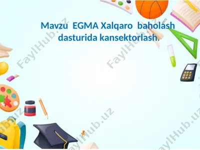 egma xalqaro baholash dasturi — PPTX