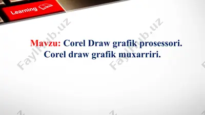 corel draw grafik prosessori. corel draw grafik muxarriri — PPTX