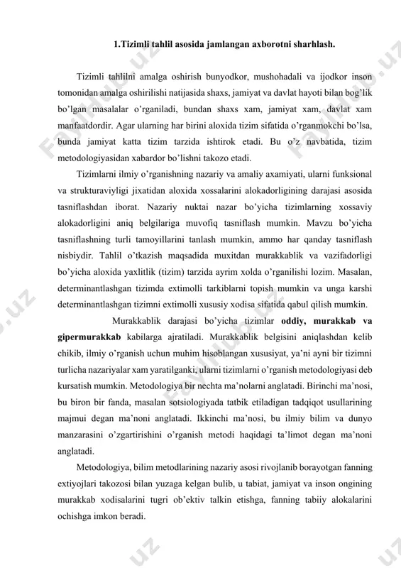 zgartirishini o’rganish metodi haqidagi ta’limot degan ma’noni anglatadi. metodologiya, bilim metodlarining nazariy asosi rivojlanib borayotgan fanning extiyojlari takozosi bilan yuzaga kelgan bulib, u tabiat, jamiyat va inson ongining murakkab xodisalarini tugri ob’ektiv talkin etishga, fanning tabiiy alokalarini ochishga imkon beradi. ilmiy bilish jarayonida har bir fan konkret tadqiqot ob’ektiga ega bulib, o’zining maxsus usullarini yaratgan. bunda, usha fanning manfaati, konuniyatlari, asosiy kategoriyalarini amal qilish tartibi asos kilib olngandir. buni xususiy metodologiya deb kursatish mumkin. lekin ba’zi bir fanlar bir-biriga yakin bo’lgani uchun ularning tushuncha va konuniyatlari xam bir-biriga yakinday ko’rinadi. bunda “chegara”ni belgilash ancha murakkab kechadi. bu jarayonni ijobiy kechishini ta’minlash uchun metodologiyadan foydalanishni takozo etadi. nazariy jixatdan tahlilni amalga oshirishda (bilishda) xususiylik va umumiylik vazifalarini bajaruvchi usullar mavjud. shu tarika, ko’pchilik fanlarda kullanadigan usullarga umumiy usul deyiladi. umumiy usul kullanishi doirasiga kura umumiy, lekin kullanilayotgan masalaga nisbatan o’z vazifasiga ega bo’ladi. bunga analiz va sintez umumlashtirish va mavxumlashtirish, induksiya …