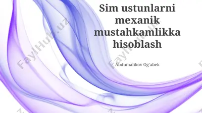 mexanik mustahkamlik uchun konstruktiv elementlarni hisoblash usullari — PPTX