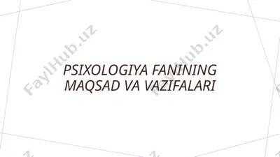 psixologiya fanining maqsad va vazifalari — PPTX
