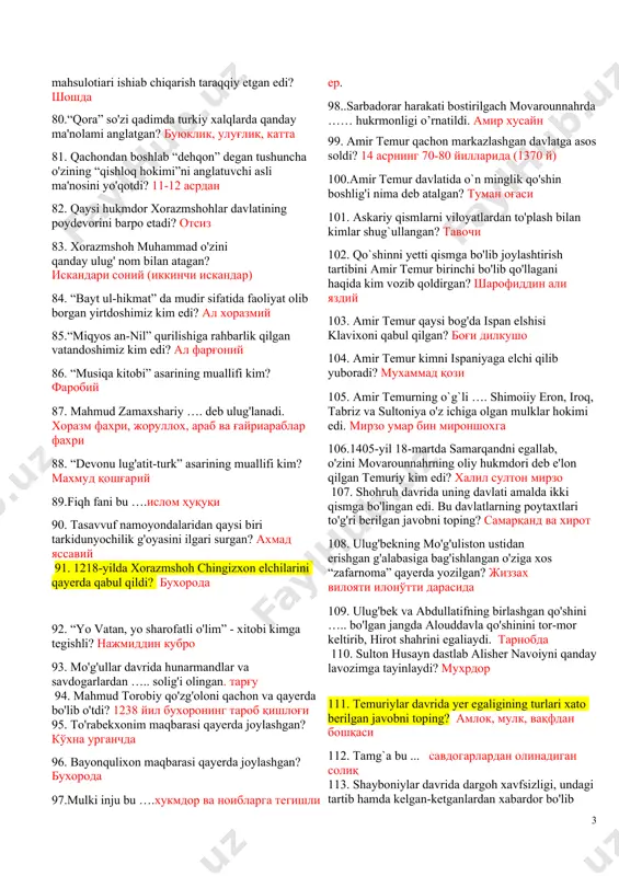 абз 40. o’zssrning dastlabki poytaxtini aniqalang? бухоро 41.mirzo ulug’bek tomonidan qaysi shaxarlarda madrasalar qurildi? бухоро, самарқанд, ғиждувон 42.zaxriddin muhammad bobur tomonidan hindistonda tashkil eitlgan imperiya shu davrgacha jahon tarixida qanday nomlangan? буюк муғул империяси 43. jadidlar yoshlarni milliy g’oya ruhida tarbiyalashda qaysi fanni muhim hisoblashgan? тарих 44. ibtidoiy manzilgohlarda qazishma ishlarini kimlar olib boradilar? археологлар 45. o'zbekiston tarixi bo'yicha eng qadimgi yozma manba qaysi? авесто 46.dastlabki urug` jamoalari ayol, ya`ni ona atrofida birlashgan. insoniyat tarixidagi bu bosqich………….. deb ataladi. матриархат 47. erkak kishi jamiyat hayotida yetakchi mavqega ega bo`lgan, qarindoshlik munosabatlari ham ota tomonga qarab belgiiangan. bu davr…..патриархат 48. quyida bir-biriga mos kelmagan javobni toping?. 49.insoniyatning eng qadimgi mashg'uloti... термачилик ва овчилик, балиқчилик 50.hayvon yoki o’simliklarni ilohiylashtirish fanda nima deyladi? тотемизм 51.eng qadimgi odamlar u yoki bu buyumlar omad keltirishiga yohud balo-qazoni bartaraf etishiga ham e`tiqod qilganlar. bu din ………… nomini oigan. фетишизм 52. mezolit (o’rta tosh asri) davri davom …