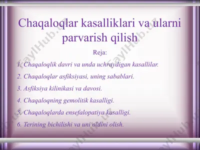 chaqaloqlar kasalliklari va ularni parvarish qilish — PPTX