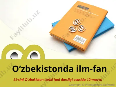 o‘zbekistonda ilm-fan 11- sinf — PPT