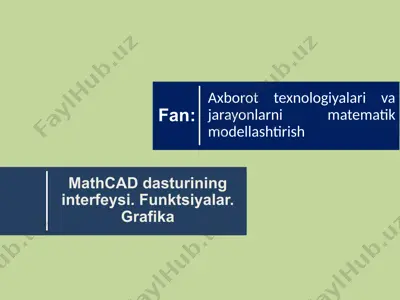 mathcad dasturining interfeysi. funktsiyalar. grafika — PPTX