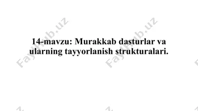 murakkab dasturlar va o'lar ning tayyorlanishi strukturalari — PPTX