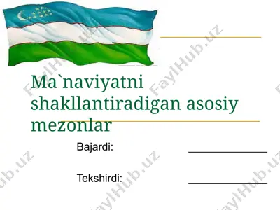 ma`naviyatni shakllantiradigan asosiy mezonlar — PPT