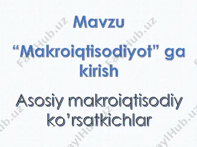 makroiqtisodiyot — PPT