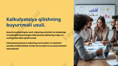 kalkulyatsiya qilishning buyurtmali usuli — PPTX