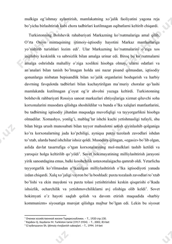 o'ntarishidan keyingi davrda vujudga kelgan obyektiv va subyektiv vaziyat bilan hech kim qiziqmaydi: xomashyo, yoqilg'i, moddiy mablag'lar, ishchi qo'llar yo'qligi, aholining xarid quvvati pasayib ketganligi oqibatida tayyor mahsulotlarni sotib olish qiyinlashib qolganligi, natijada koʻplab korxonalarning ishdan to'xtab qolganligi, ishchilar nochorlikdan o'z kasblarini o'zgartirib ish axtarib qishloqlarga ketganliklari va ishsizlar safini kengaytirganliklari ana shular jumlasidandir. «paxtani musodara etish haqidagi dekret» «farg'ona uzra momaqaldiroq kabi gumburladi», deb yozgan edi harbiy tarixchi d. zuyev[footnoteref:4]. chunki hukumat mazkur dekret e'lon qilingandan so'ng paxtachilikdan zo'rg'a kun kechirayotgan dehqonlar paxtasini ham tortib ola boshladi. oqibatda bor bisotidan ajragan dehqonlar paxta ekmay qo'ydilar, ular o'rtasida ishsizlik mash'um ocharchilik, norozilik kuchayib ketdi. p.alekseenko o'zining 1931-yilda chop ettirgan «chto takoe basmachestvo?» risolasida faqat farg'ona vodiysining o'zida 1 million ishsizlar boʻlganligini yozadi. [4: ,,fan va turmush jurnali”,1991-yil, 2-son, 6-bet.] 1917-1920-yillardagi og'ir va halokatli vaziyat chorvachilikni ham inqiroz yoqasiga keltirdi, ming-minglab mollar qirilib ketdi. jumladan, samarqand viloyatidagi ba'zi tumanlarda chorva mollari …