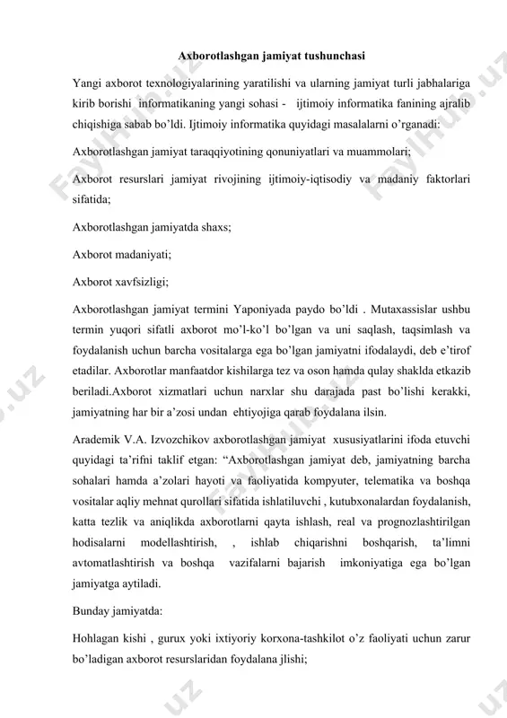 -texnikaviy rivojlanish masalalarini echish uchun zarur bo’lgan axborot resurslarini doimiy yangilash va to’ldirish imkoniyatini beruvchi rivojlangan axborot infrastrukturasiga ega bo’lish; axborotlashgan jamiyat darajasiga eng yaqin kelgan davlatlarga aqsh, yaponiya, g’arbiy evropa davlatlari kiradi. insoniyatning axborotlashgan jamiyat sari bosib o’tgan yo’li. axborot hamisha jamiyat hayotida ham, alohida shaxs hayotida ham muhim o’rin egallagan. insoniyat tarixida axborotlarni yig’ish, saqlash va uzatish vositalarining pivojlanish jarayoni bir tekis kechmagan va bir necha bor axborot sohasida “informatsion inqilob” deb ataluvchi global ahamiyat kasb etuvchi hodisalar yuz bergan. birinchi information inqilob yozuvning kashf etilishi bilan bog’liq. yozuv insoniyatga bilimlarni to’plash va uni avlodlarga uzatish imkonini berdi.o’z yozuviga ega bo’lgan sivilizatsiyalar boshqalariga nisbatan uqori iqtisodiq va madaniy darajaga erishganligi ma’lum. bunga misol qilib, qadimgi misr, ikki daryo oralog’i davlatlari,xitoy kabilarni keltirish mumkin.bu borada piktografik va ieroglifik yozuvdan alfavitli yozuvga o’tish alohida ahamiyatga ega bo’ldi. ikkinchi information inqilob (xvi asr o’rtalari) – kitob bosishning ixtiro qilinishi bilan bog’liq.bu …