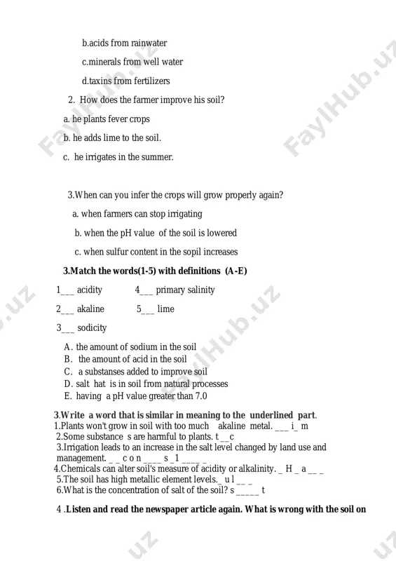 igate, that'ii change again. do you see 6________ __________ _________ ? 6.with a partner, act out the roles below based on task 5. then, switch roles. use language such as: this irrigated water is making my fields acidic. i've heard of a few fixes. what are the results? 7. use the conversation from task 6 to fill out the farmer's plan to lower soil acidity. 22 problem: ____________ _ possible solution: _________ _ pros: ____________ _ cons: ____________ _ plan for next year: _________ _