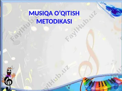 musiqa o’qitish metodikasi — PPTX