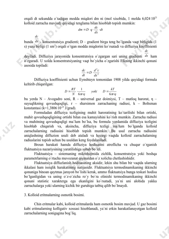 jarayoni sedimentatsiya deyiladi. zarrachalarning cho`kish tezligi nafaqat ularning o`lchamiga, balki zarrachalar va muhit zichligining farqiga, muhit qovushqoqligiga bog`liq bo`ladi va quyidagi tenglama bilan ifodalanadi: bunda u – zarrachaning cho`kish tezligi, r – zarracha radiusi, p va p0 – disperlangan modda va erituvchi zichliklari, η – muhitning qovushqoqligi, g – og`irlik kuchi tezlanishi. tenglamadan ko`rinib turibdiki, nisbatan yirik zarrachalar katta tezlikda cho`kadi. sedimentatsiya tufayli kolloid eritmaning konsentratsiyasi o`zgaradi, lekin eritmada broun harakati mavjudligi sedimentatsiyaga qarshilik qiladi. kolloid zarrachaning o`lchami qanchalik kichik bo`lsa, broun harakatining ta`siri shunchalik katta bo`ladi. shu sababli kolloid eritmalarda sedimentatsiya nihoyatda sust boradi, lekin kolloid zarrachalarga markazdan qochma kuch ta`sir ettirish bilan sedimentatsiyani kuchaytirish mumkin. bu maqsadda 1913 yilda a.v. dumanskiy tomonidan birinchi marta sentrifuga qo`llanilgan. kolloid eritmalardagi zarrachalarning hajmi va massasi molekulyar (chin) eritmalarnikidan bir necha marta katta bo`lganligi uchun kolloid eritmadagi zarrachalarning issiqlik harakat tezligi va demak, diffuziya tezligi ham kichik bo`ladi. kolloid eritmalardagi diffuziya tezligi …