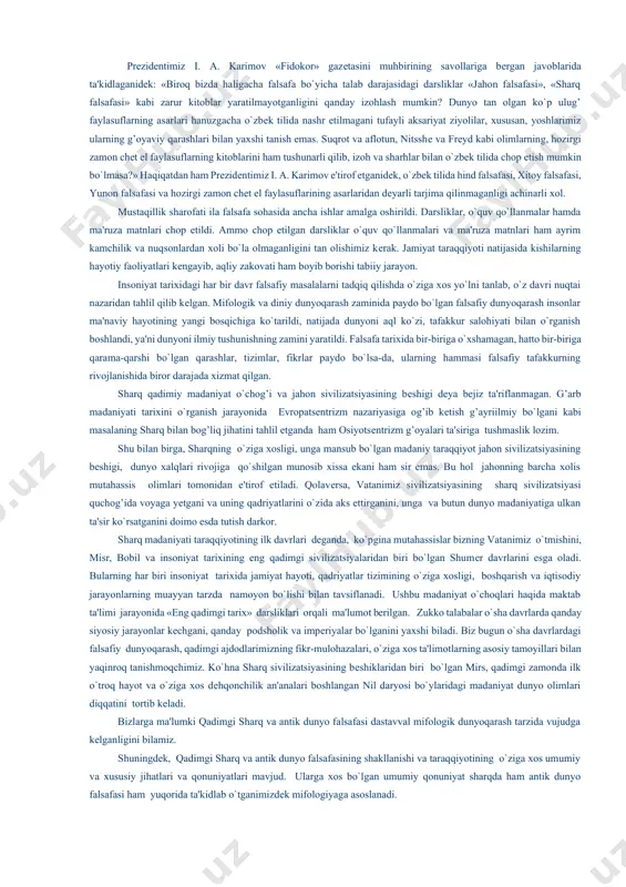 ga qarama-qarshi bo`lgan qarashlar, tizimlar, fikrlar paydo bo`lsa-da, ularning hammasi falsafiy tafakkurning rivojlanishida biror darajada xizmat qilgan. sharq qadimiy madaniyat o`chog’i va jahon sivilizatsiyasining bеshigi dеya bеjiz ta'riflanmagan. g’arb madaniyati tarixini o`rganish jarayonida еvropatsеntrizm nazariyasiga og’ib kеtish g’ayriilmiy bo`lgani kabi masalaning sharq bilan bog’liq jihatini tahlil etganda ham osiyotsеntrizm g’oyalari ta'siriga tushmaslik lozim. shu bilan birga, sharqning o`ziga xosligi, unga mansub bo`lgan madaniy taraqqiyot jahon sivilizatsiyasining bеshigi, dunyo xalqlari rivojiga qo`shilgan munosib xissa ekani ham sir emas. bu hol jahonning barcha xolis mutahassis olimlari tomonidan e'tirof etiladi. qolavеrsa, vatanimiz sivilizatsiyasining sharq sivilizatsiyasi quchog’ida voyaga yеtgani va uning qadriyatlarini o`zida aks ettirganini, unga va butun dunyo madaniyatiga ulkan ta'sir ko`rsatganini doimo esda tutish darkor. sharq madaniyati taraqqiyotining ilk davrlari dеganda, ko`pgina mutahassislar bizning vatanimiz o`tmishini, misr, bobil va insoniyat tarixining eng qadimgi sivilizatsiyalaridan biri bo`lgan shumеr davrlarini esga oladi. bularning har biri insoniyat tarixida jamiyat hayoti, qadriyatlar tizimining o`ziga xosligi, boshqarish …