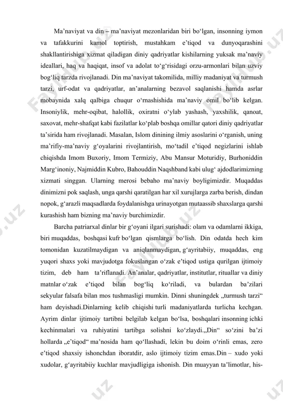 jtimoiy-falsafiy qarashlarida, ibn rushdning ikki haqiqat nazariyasida kuzatish mumkin. 18-asr fransuz faylasuflarining dinga boʻlgan oʻziga xos yondashuvlari, 19-asrda mifologik maktab (aka-uka ya. grim va v. grim, m. myuller), antropologik maktab (l. feyerbax) va boshqa turli yoʻnalishlar paydo boʻlgan boʻlsa, 20-asrda dinni tadqiq qilish yuzasidan yana boshqacha qarash va nazariyalar (k. yung , e. dyurkxeym) vujudga keldi.dinning nima ekanligi turlicha izohlansa-da, umuman olganda din – ishonmoqlik tuygʻusidir. bunday tuygʻusi boʻlmagan xalq yoʻq. chunki biron-bir xalq dinsiz, eʼtiqodsiz, biron-bir narsaga ishonchsiz yashay olmaydi. din insoniyatning eng teran, eng goʻzal maʼnaviy-ruhiy ehtiyojlaridan biridir. insoniyat tarixida din turli shakllarda namoyon boʻlgan. dinning dastlabki koʻrinishlari fetishizm, totemizm, animizm, sehrgarlik va b.dir. shuningdek, urugʻqabila dinlari, milliy dinlar (iudaizm, hinduiylik, sintoizm, daosizm, konfutsiychilik), jahon dinlari (buddizm, xristianlik, islom) vujudga kelgan. din avvaliga koʻpxudolik (poli-teistik), soʻngra yakkaxudolik (monoteistik) koʻrinishida boʻlgan. har bir din diniy dunyoqarash, diniy marosim, diniy tuygʻu va sigʻinish obʼyektlarini oʻz ichiga oladi. har qanday jamiyatda …