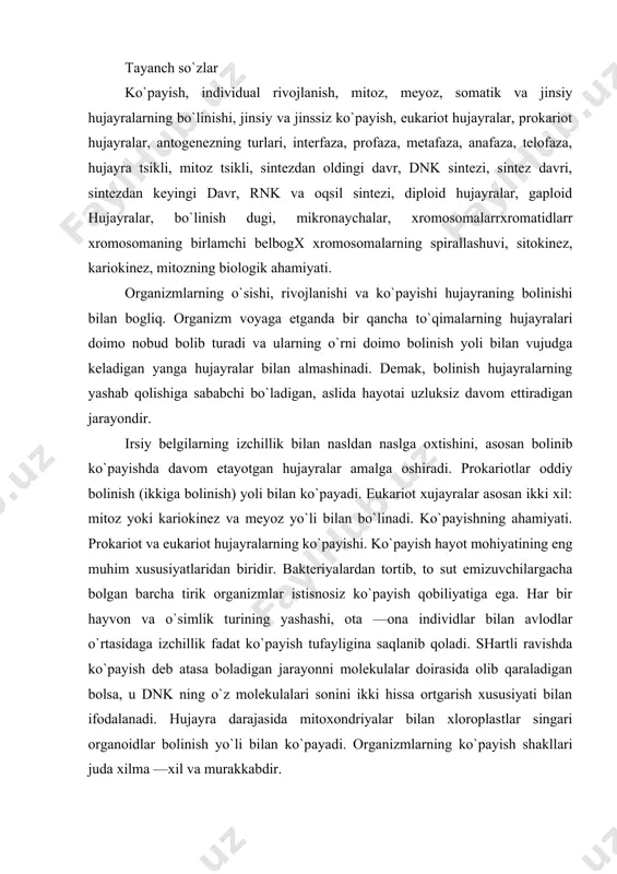 ing o`z molekulalari sonini ikki hissa ortgarish xususiyati bilan ifodalanadi. hujayra darajasida mitoxondriyalar bilan xloroplastlar singari organoidlar bolinish yo`li bilan ko`payadi. organizmlarning ko`payish shakllari juda xilma —xil va murakkabdir. jinsiy va jinssiz ko`payish. barcha tirik organizmlar ko`payishining ikkita turi tafovut qilinadi. o`ziga o`xshash yanga indivldlarni hosil qilish ko`payish deb ataladi. koxpayish o`z —o`zini hosil qilish, qaytarish, o`ziga o`xshash nusxa paydo qilish bolib, tirik organizmlarning xossalaridir: ertutning vegetativ yol bilan palagidan ~sopayishi. jinssiz ko`payish. jinssiz ko`payish natijasida ayrim hujayralar yoki organlarning bo`linishi natijasida yangi organizmlar hosilboladi. jinssiz ko`payishdayangi avlodlar ona avlodning aynan nusxasi hisoblanadi. jinssiz ko`payishiiing biologik ahamiyati organizmlarning tez ko`payishi va ko`p avlod hosil bo`lishini ta`minlashdan iborat. jinssiz ko`payish hayvonlarga qaraganda o`simliklarda ko`proq uchraydi. ko`payishning bu turi qishloq xcrjaligi: bogdorchilik, sabzavotchilik, dalachilik uchun katta ahamiyatta ega, qishloq xo`jaligi amaliyotida faqatgina jinssiz yol bilan ko`paytiriladigan ko`pgana madaniy o`simliklar bor. shu nuqtai nazardan olganda gulli, urugli oliy o`simliklarning vegetativ ko`payishi biz uchun …