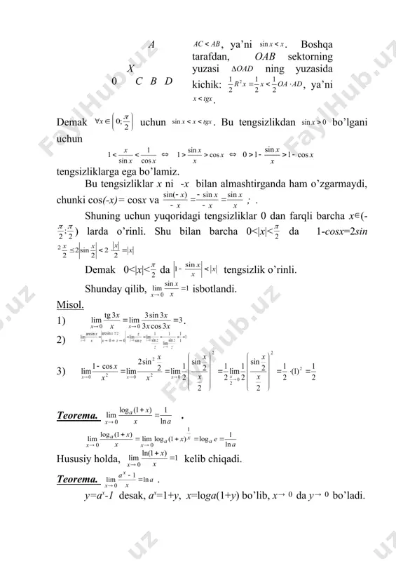 (x) funksiyalardan tuzilgan y=f(g(x)) murakkab funksiya berilgan bo’lsin. g(x)=c bo’lib, c son d(f) to’plamning limit nuqtasi bo’lsin. teorema agar g(x)=c va f(u)=b limitlar mavjud bo’lsa, xa da f(g(x)) limit ham mavjud bo’lib, f(g(x))=b bo’ladi. teoremani isbotini limit ta’riflaridan keltirib chiqarish mumkin.(isbotlang) misol . ba’zi bir ajoyib limitlar. teorema. . isbot. , , funksiyani qaraymiz. ravshanki, , agar . ma’lumki, , bundan uchun qo’shtengsizlikka ega bo’lamiz. limitning xossalariga ko’ra, tenglikka ega bo’lamiz. xuddi shunday isbotlanadi. demak, . teorema isbotlandi. izoh. agar almashtirishni amalga oshirsak, tenglikka ega bo’lamiz. misol. embed equation.3 . teorema.(birinchi ajoyib limit) . radiusi r=1 bo’lgan markaziy burchakni qaraymiz (rasm). a х 0 с в d bu yerda . ravshanki, , ya’ni . boshqa tarafdan, оав sektorning yuzasi ning yuzasida kichik: , ya’ni . demak uchun . bu tengsizlikdan bo’lgani uchun tengsizliklarga ega bo’lamiz. bu tengsizliklar x ni -x bilan almashtirganda ham o’zgarmaydi, chunki cos(-x)= cosx va ; . …
