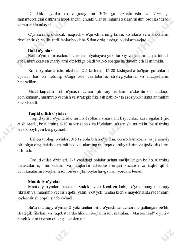 ktik o'yinlar o'quv jarayonini 30% ga tezlashtirishi va 70% ga samaradorligini oshirishi isbotlangan, chunki ular bilimlarni o'zlashtirishni osonlashtiradi va mustahkamlaydi. o'yinlarning didaktik maqsadi – o'quvchilarning bilim, ko'nikma va malakalarini rivojlantirish bo'lib, turli fanlar bo'yicha 5 dan ortiq turdagi o'yinlar mavjud. rolli o'yinlar rolli o'yinlar, masalan, biznes simulyatsiyasi yoki tarixiy voqealarni qayta tiklash kabi, murakkab stsenariylarni o'z ichiga oladi va 3-5 soatgacha davom etishi mumkin. rolli o'yinlarda ishtirokchilar 2-5 kishidan 15-20 kishigacha bo'lgan guruhlarda o'ynab, har bir rolning o'ziga xos vazifalarini, strategiyalarini va maqsadlarini bajaradilar. muvaffaqiyatli rol o'ynash uchun ijtimoiy rollarni o'zlashtirish, muloqot ko'nikmalari, muammo yechish va strategik fikrlash kabi 5-7 ta asosiy ko'nikmalar muhim hisoblanadi. taqlid qilish o'yinlari taqlid qilish o'yinlarida, turli xil rollarni (masalan, hayvonlar, kasb egalari) ijro etish orqali, bolalarning 5-10 ta yangi so'z va ifodalarni o'rganishi mumkin, bu ularning leksik boyligini kengaytiradi. ushbu turdagi o'yinlar, 3-5 ta bola bilan o'ynalsa, o'zaro hamkorlik va jamoaviy ishlashga o'rgatishda samarali …