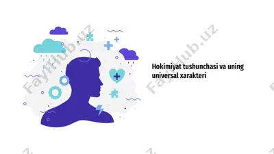 hokimiyat tushunchasi va uning universal xarakteri — PPTX