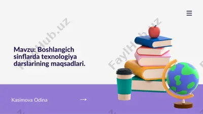 boshlangich sinflarda texnologiya darslarining maqsadlari. — PPTX