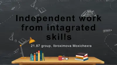 independent work from integrated skills — PPTX