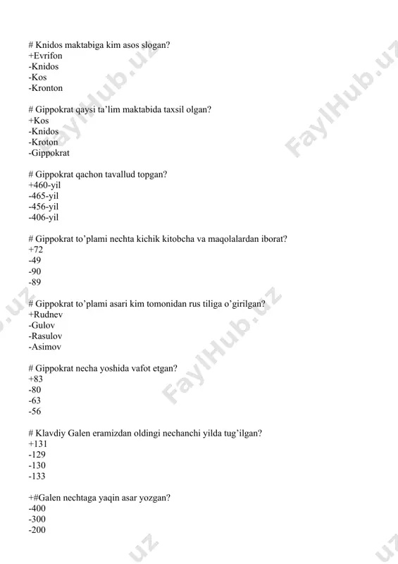 p.; # 19-asrning ikkinchi yarmidagi pediatr: + filatov n.f. - sklifosovskiy n.v. - pavlov i.p.; - botkin s.p. # qaysi rus shifokorlari tibbiyot sohasida nobel mukofotlarini olishgan? + pavlov i.p.; - pirogov n.i.; - botkin s.p. - ivanovskiy d.i. #tibbiyot tarixi bu: + tibbiyot tarixi bu tibbiyotning kelib chiqishi, rivojlanishi va hozirgi holati haqidagi fan. - tibbiyot tarixi bu tibbiyot rivojlanishini tartibga soluvchi qonunlar haqidagi fan. - tibbiyot tarixi bu amaliy tibbiy ko'nikmalarning kelib chiqishi haqidagi fan. - tibbiyot tarixi bu xalq davolanish usullarini o'rganishdir. #qadimgi misrda anatomik bilimlar quyidagilar bilan olingan: + balzamlash - otopsi - tibbiy kitoblarni o'rganish - hayvonlarni parchalash #qadimgi davlatlarning qaysi birida ular simob bilan muomala qilishgan: + hindiston, xitoy - bobil - misr - rim. #qadimgi xitoyda diagnostika san'atining eng yuqori cho'qqisi ta'lim berish buyicha: + puls haqida - pneuma haqida - nafas olish haqida - "in-yan" # qadimgi mesopotamiya tibbiyoti haqidagi ma'lumotlar qaysi …