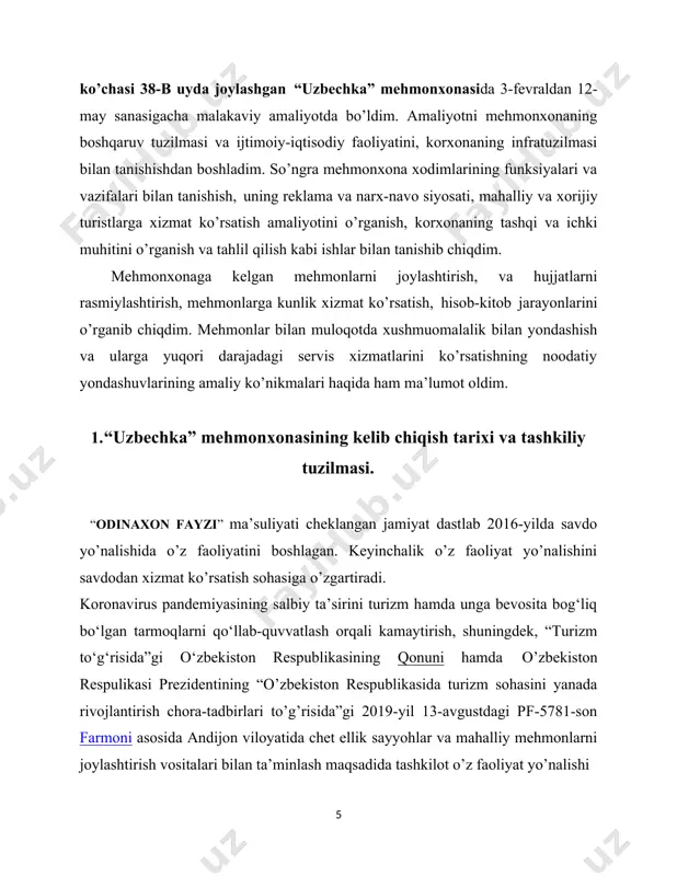 bepul wi-fi, har bir xona shkaf, konditsioner, tekis ekranli televizor va mayda buyumlar hamda qimmatbaho narsalarni xavfsiz saqlash uchun miniseyf bilan jihozlangan. ingliz va rus tilini biladigan administrator xodimlari har doim mehmonlarga xizmat ko’rsatishga tayyor. bundan tashqari, mehmonxonaning yana bir afzalliklaridan biri mehmonxona andijon xalqaro aeroportidan atigi 1.5 km uzoqlikda joylashgan. “odinaxon fayzi” mchjga qarashli “uzbechka” mehmonxonsi rivojlanish tarixini o’rganishga, asosiy faoliyat yo'nalishlarini, korxonaning tashkiliy-huquqiy asoslarini, boshqaruv tuzilmasi va usullarini o'rganishga katta e'tibor berdim. birinchi navbatda amaliyot davomida xizmat ko’rsatish bilan bog‘liq tashkiliy masalalarni o‘rgandim amaliyot davrida mehmonhonani joylashishi, ish yiritish tartibi, iqtisodiy faoliyati, xodimlarni boshqarish strukturasi bilan tanishib chiqdim. “uzbechka” mehmonxonasining bino dizayni zamonaviylikka asoslangan holda qurilgan bo’lib, mehmonlar uchun joylashuvi va shart-sharoitlarining qulayligi, xodimlarni mijozlarga bo’lgan munosabati bilan ajralib turadi. mehmonxonada 9 nafar xodim ishlaydi: direktor, ish boshqaruvchi, buxgalter, admistrator-2 nafar, xona xizmatchisi-2 nafar, tozalash xodimi-2 nafar. ma’muriy xizmat mehmonxona majmuasining barcha xizmat bo‘limlarining ishini tashkillashtirilishiga javob beradi. …