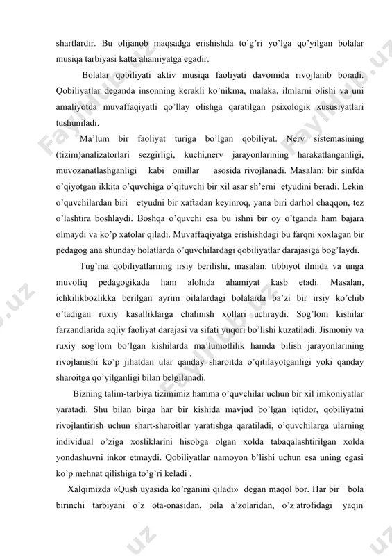 uvchilar uchun bir xil imkoniyatlar yaratadi. shu bilan birga har bir kishida mavjud bo’lgan iqtidor, qobiliyatni rivojlantirish uchun shart-sharoitlar yaratishga qaratiladi, o’quvchilarga ularning individual o’ziga xosliklarini hisobga olgan xolda tabaqalashtirilgan xolda yondashuvni inkor etmaydi. qobiliyatlar namoyon b’lishi uchun esa uning egasi ko’p mehnat qilishiga to’g’ri keladi . xalqimizda «qush uyasida ko’rganini qiladi» degan maqol bor. har bir bola birinchi tarbiyani o’z ota-onasidan, oila a’zolaridan, o’z atrofidagi yaqin kishilardan oladi. oiladagi ijobiy muhit, oila a’zolarining o’zaro munosabatlari, bir-biriga bo’lgan hurmat va e’tibor, mehribonlik, o’zaro yordam va ularning musiqaga bo’lgan munosabatlarini bolalarda dastlabki tushuncha va ko’nikmalarining rivojlanib borishida asosiy o’rin tutadi. bolalar shaxsi uning faoliyati jarayonida tarkib topdi. zotan, o’quvchining faoliyati juda maroqii, o’ziga xos go’zal va shakl jihatidan rang-barangdir. bu xil fazilatlar bolalarga xos bo’lgan doimiy extiyojga aylangandagina ulardagi faollik yanada ortadi. maroqli va ma’naviy zavq beruvchi ana shu go’zal tuyg’u bolalar va o’quvchilarning ayniqsa, nafosat tarbiyasiga kuchli ta’sir ko’rsatadi. binobarin, …