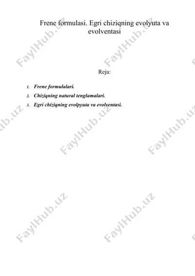 frene formulasi. egri chiziqning evolyuta va evolventasi — DOC