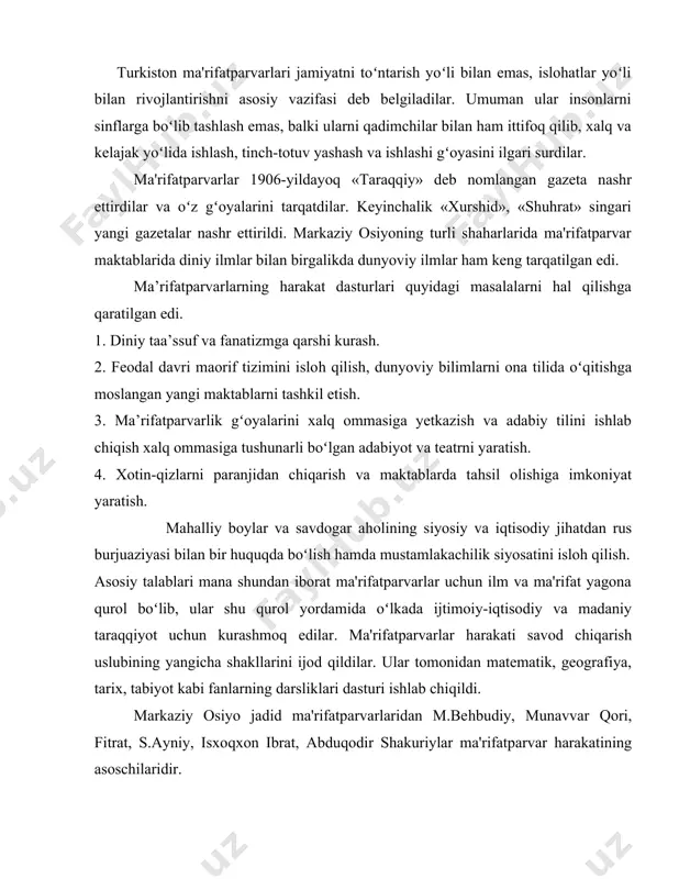 dir. x1x asr oxiri xx asrlarning boshlarida turkistonda chor mustamlakachiligining kuchayishi natijasida markaziy osiyoning koʻp joylarida ma’rifatparvarlar harakati kuchayib ketdi. chunki ular avvalgidek ijtimoiy xoʻrlik, iqtisodiy va madaniy qoloqlik sharoitida yashash mumkin emasliklarini tushunib yetishgan edilar. turkistonda ma’rifatparvar harakati asoschilaridan biri, jahonga mashhur boʻlgan ilk jugʻrofiyashunosi, ulugʻ pedagog va axloqshunos, yuksak didli jurnalist, maxmudhoja behbudiy 1874 yil samarqandda tavallud topdi. behbudiy turkistonda ma'rifat maktabini tashkil etdi va shu maktablarni kitoblar bilan ta'minlashda jonbozlik koʻrsatdi. u samarqandning eski shaharlarida qirotxona, kutubxona, oʻz hovlisida maktab ochdi. m.behbudiy ma’rifatparvarlarning yangi maktablari uchun darsliklar yozdi. behbudiy maktabining har yilning soʻngida imtihon oʻtkazilar edi. imtihonlarga ota-onalar va boshqa mehmonlar taklif etilardi. behbudiy ijodkor muallim edi. u turkistonning kelajagini uning yangi kadrlarida, mutaxassislarida va oʻqimishli yoshlarda deb bilardi. munavvar qori rus tuzem maktablariga qarshi chiqib oʻzining yangi toshkentda «usuli savtiya» maktabini ochdi. u maktabni oʻz hovlisida ochdi. munavvar qori 1909-yili ubaydulla xoʻjaev, abdullo avloniy, karim norbekov …