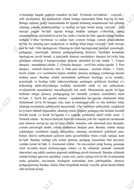 an munosabatlar ma’qul hisoblanadi. oilada bir-birining huquqlarini hurmat qilishadi, bir-biriga bog‘langanlik, mavjud emotsional yaqinlik his etiladi. oilaning har bir a’zosi o‘zaro munosabatlar sifatidan xursand. bular mavjud bo‘lgan holatda - oilaning ijtimoiy-psixologik mavqei yuqori baholanadi. oilada nosog‘lom psixologik muhit er-xotinlar yoki ota-onalar va bolalar o‘rtasidagi doimiy qiyinchiliklar va janjallar bo‘lgan holatda yuzaga keladi, oila a’zolari doim havotirda bo‘ladilar, o‘zlarini erkin his eta olmaydilar; oila a’zolari o‘rtasida begonalik hissi hukmron bo‘ladi. bularning hammasi oilaning asosiy vazifalaridan biri bo'lgan - psixoterapevtik, ya'ni stressni yo'qotish, jismoniy va ma’naviy kuchlarni tiklab olish kabi vazifalarni bajarishga harakat qilinadi. bunday holatda ijtimoiy-psixlogik muhit past darajali bo‘ladi. shu bilan birga yomon munosabatlar inqirozni, butunlay bir-birini tushunmaslik, bir-biriga dushmanlik, jahl bilan kuch ishlatish (jismoniy, seksual), ajratish istagi paydo bo‘lishi bilan ifodalanuvchi holatlarga aylanishi mumkin. inqirozli munosabatlarga: ajralish, bolaning uydan qochib ketishi, qarindoshlari bilan munosabatlari bo‘sh ifoda etilganda, doimiy bo‘lmaganda, oilaning oraliq holatda bo‘lganida oilaning ijtimoiy-psixlogik mavqei o‘rtacha hisoblanadi. ijtimoiy …