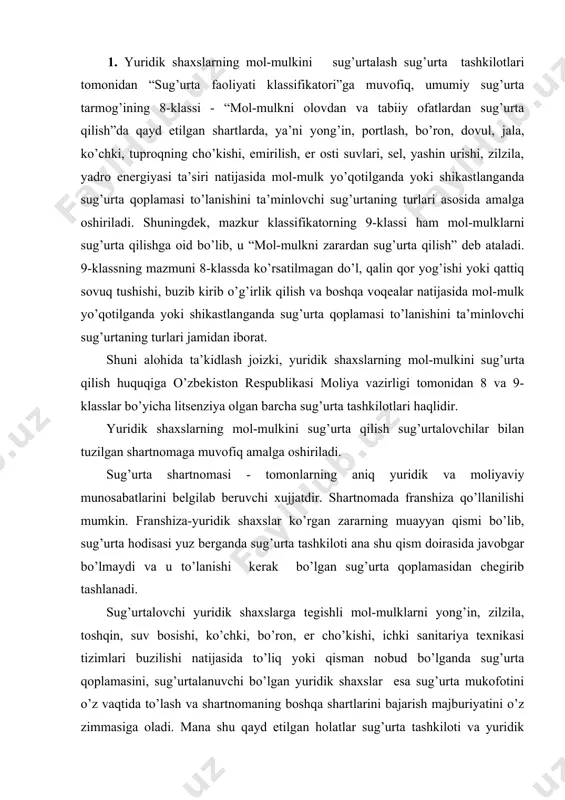 oplamasidan chegirib tashlanadi. sug’urtalovchi yuridik shaxslarga tegishli mol-mulklarni yong’in, zilzila, toshqin, suv bosishi, ko’chki, bo’ron, er cho’kishi, ichki sanitariya texnikasi tizimlari buzilishi natijasida to’liq yoki qisman nobud bo’lganda sug’urta qoplamasini, sug’urtalanuvchi bo’lgan yuridik shaxslar esa sug’urta mukofotini o’z vaqtida to’lash va shartnomaning boshqa shartlarini bajarish majburiyatini o’z zimmasiga oladi. mana shu qayd etilgan holatlar sug’urta tashkiloti va yuridik shaxslar o’rtasida mol-mulkni sug’urtalash bo’yicha tuzilgan shartnomaning predmetini tashkil etadi. suturtalovchining majburiyatlari sug’urta mukofoti suturtalovchining hisob-kitob raqamiga kelib tushgan paytdan e’tiboran kuchga kiradi. so’ng sug’urta polisi sug’urtalanuvchiga shartnomada ko’rsatilgan muddat ichida beriladi. 2. yuridik shaxslarning hamda sug’urtalovchi o’rtasida tuzilgan sug’urta shartnomasida tomonlarning huquq va majburiyatlari aks ettiriladi. sug’urtalanuvchi bo’lgan yuridik shaxslarning majburiyatlariga quyidagilarni kiritish mumkin: · sug’urta ob’ektini ko’zdan kechirish uchun imkoniyat yaratib berish; · sug’urta mukofotlarini o’z vaqtida to’lash; · shartnoma tuzilayotganda sug’urtalovchiga sug’urta tavakkalchiligini baholash uchun ahamiyat kasb etuvchi o’ziga ma’lum barcha holatlar haqida, shuningdek mazkur sug’urta ob’ekti bo’yicha tuzilgan …