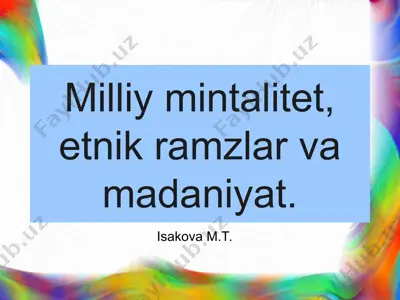 milliy mintalitet, etnik ramzlar va madaniyat — PPT